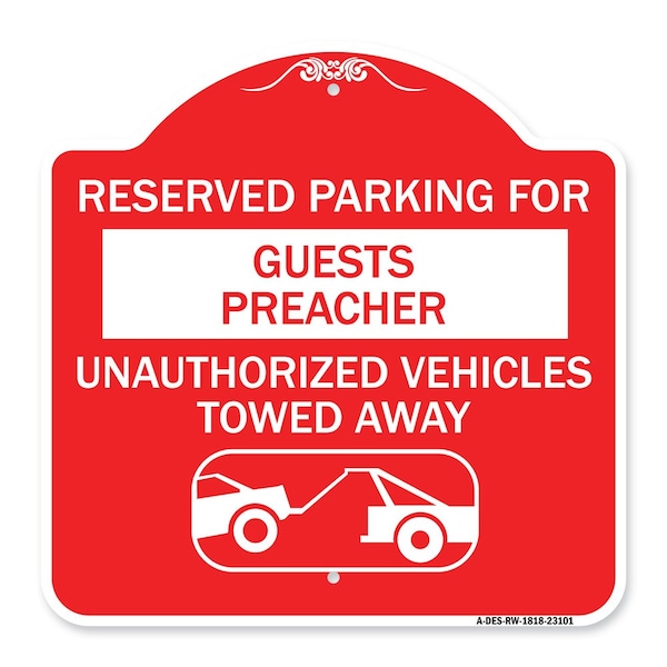 Signmission Reserved Parking for Guest Preacher Unauthorized Vehicles Towed Away Alum, 18" x 18", RW-1818-23101 A-DES-RW-1818-23101 - main